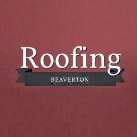 Beaverton Roofing Company in Beaverton, Oregon