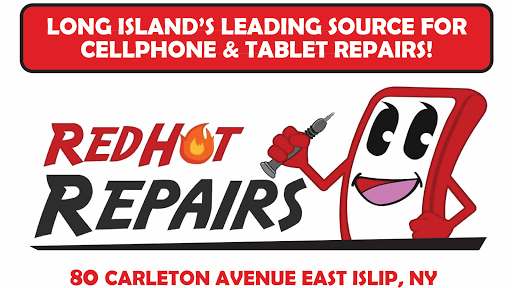 Cell Phone Store «Red Hot Repairs», reviews and photos, 80 Carleton Ave, East Islip, NY 11730, USA