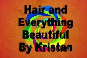 Hair and Everything Beautiful By Kristan (located at Structure Salon)