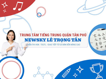 Trung tâm tiếng Trung quận Tân Phú - NewSky Lê Trọng Tấn