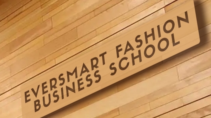 Eversmart Fashion Business School