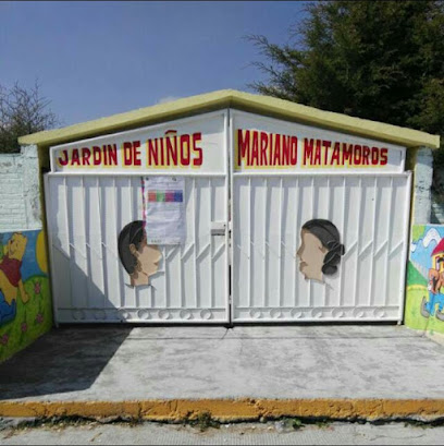 Jardín de Niños 'Mariano Matamoros'
