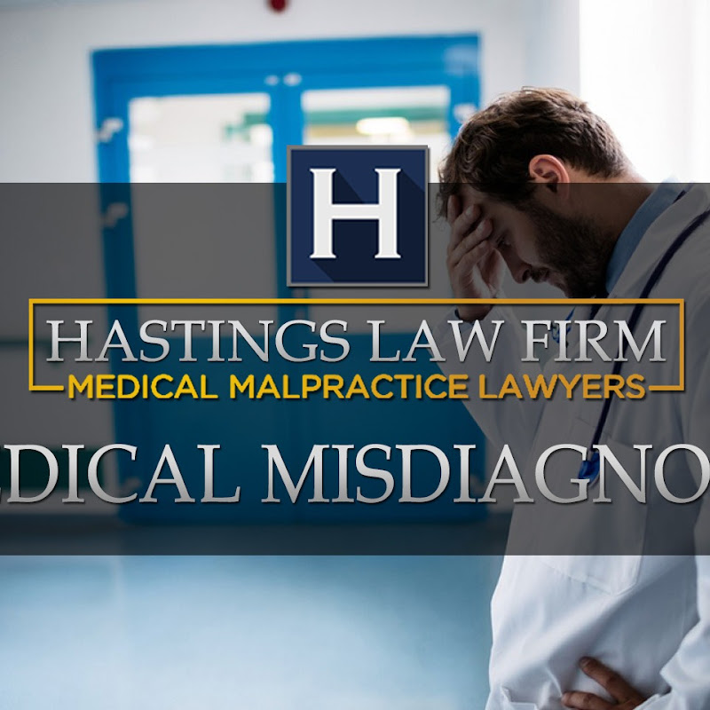 Hastings Law Firm, Medical Malpractice Lawyers