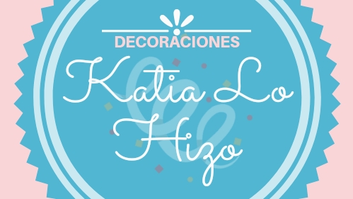 Decoraciones Katia Lo Hizo