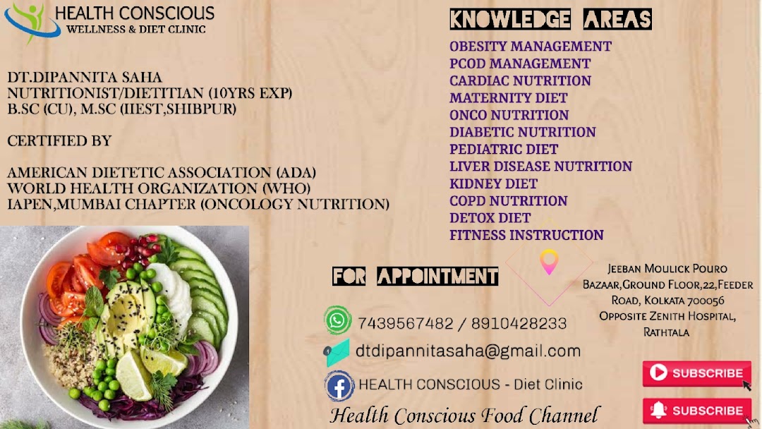 DIETITIAN DIPANNITA SAHA, HEALTH CONSCIOUS - DIET CLINIC (10yrs Exp)Consultant Nutritionist & Dietitian/ Diabetic Diet/Cardiac Patient Diet/Gut Nutrition(LIVER & GASTRO)/ Renal ( Kidney) Nutrition/ Pediatric Diet/Weight Loss Diet/PCOS Diet