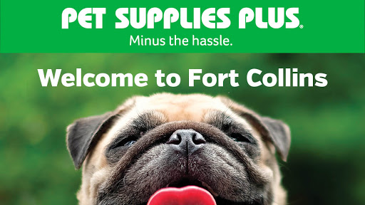 Pet Supply Store «Pet Supplies Plus», reviews and photos, 2912 Council Tree Ave #100, Fort Collins, CO 80525, USA