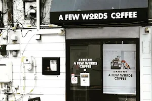 A FEW WORDS COFFEE image