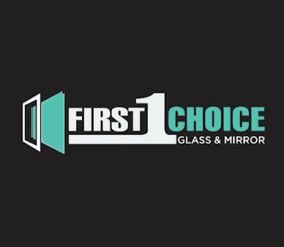 First Choice Glass & Mirror