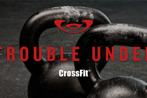 Trouble Under CrossFit image