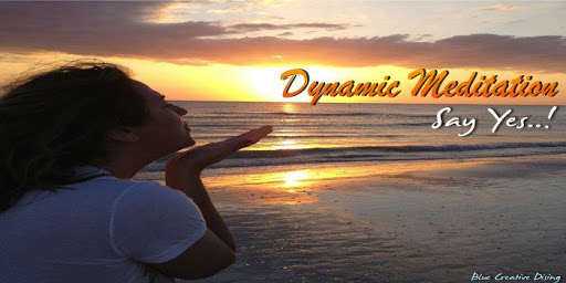 Dynamic Meditation