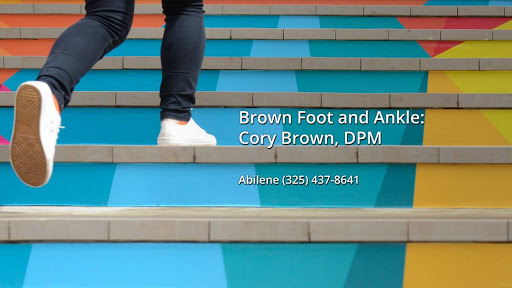 Brown Foot and Ankle: Cory Brown, DPM