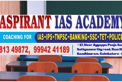 Aspirant IAS Academy Best Coaching IAS IPS IFS IRS TNPSC TET SI POLICE BANKING Exam Coaching centre in Coimbatore Tamil Nadu.