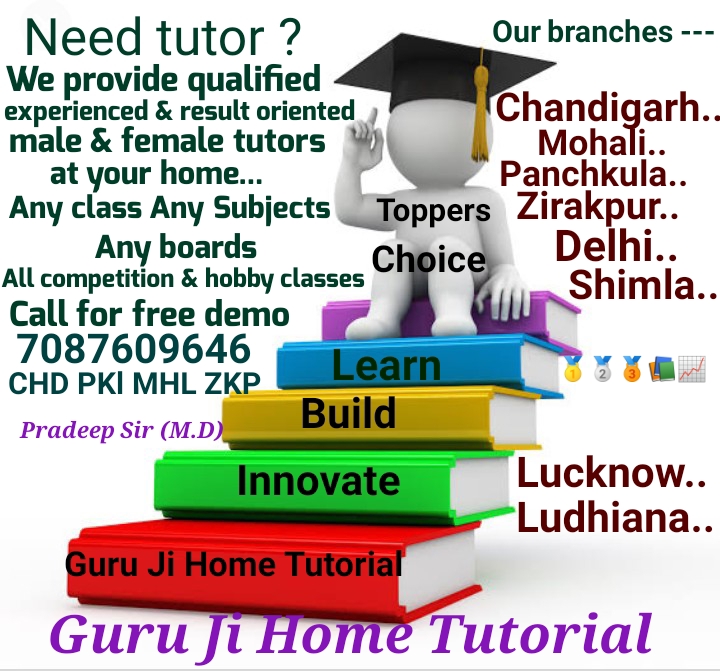 GURU Ji Home Tutorial Home Tutor Tuition Chandigarh Panchkula Mohali Zirakpur