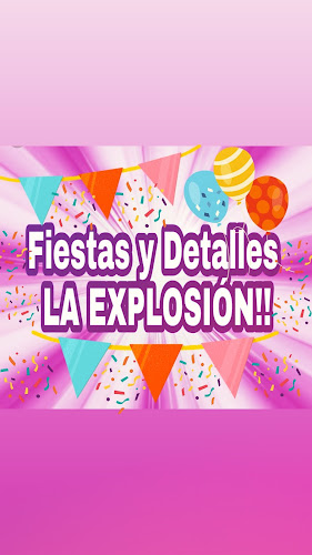 Fiestas&Detalles "La Explosión"