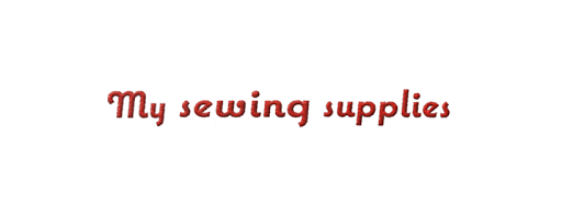 My Sewing Supplies