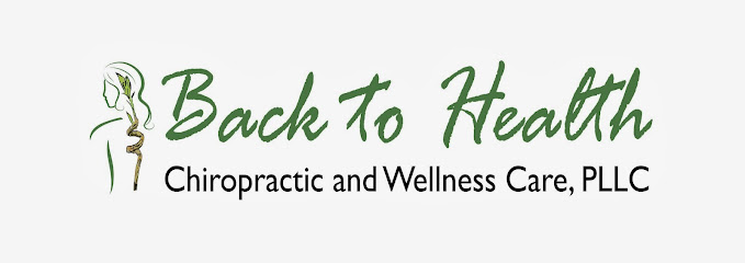 Back to Health Chiropractic and Wellness Care, PLLC