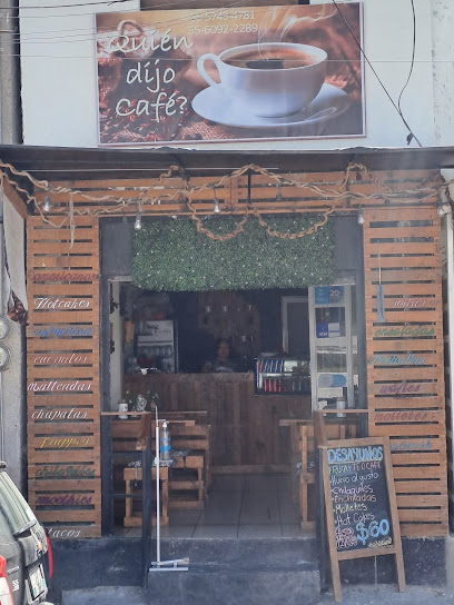 Cafetería Quién dijo Café?
