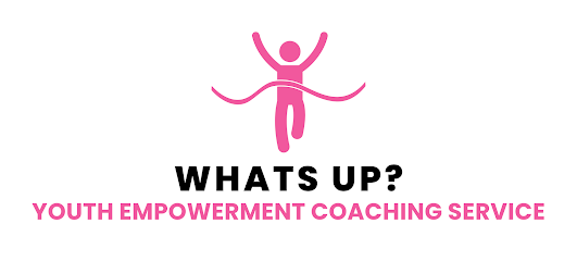Whats up? Youth Empowerment Life Coaching