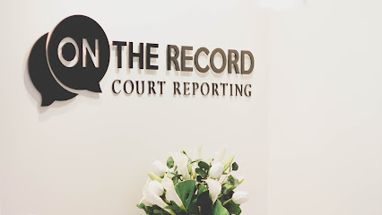 On The Record Court Reporting