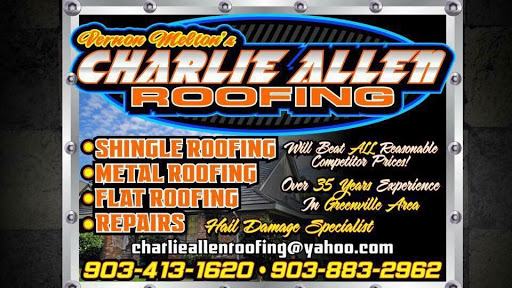 Charlie Allen Roofing in Caddo Mills, Texas