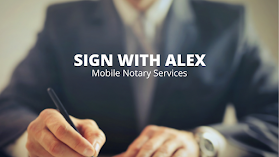 Sign With Alex - Mobile Notary Services, Serving “Los Angeles” and Surrounding Areas. Hablo Español!