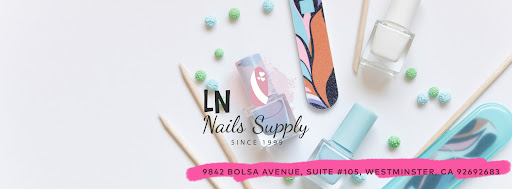 Beauty Supply Store «LN Nails Supply», reviews and photos, 9842 Bolsa Ave, Westminster, CA 92683, USA
