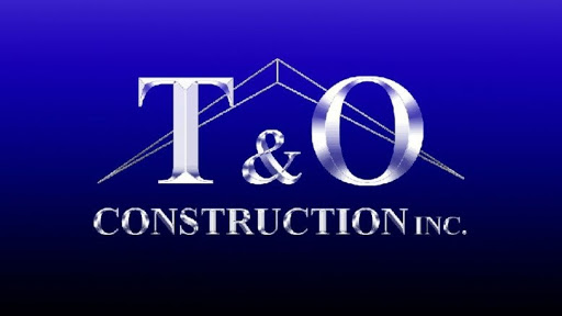 T & O Construction Inc.