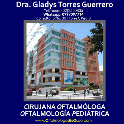 Dra. Gladys Torres Guerrero:CIRUJANA OFTALMÓLOGA OFTALMOLOGÍA PEDIÁTRICA, OFTALMÓLOGOS EN QUITO, OFTALMÓLOGA QUITO. OFTALMÓLOGA PEDIATRA QUITO - Quito