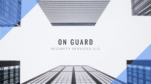 ON GUARD SECURITY SERVICES LLC