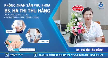Phòng khám Sản phụ khoa Biên Hoà - BS Hà Thị Thu Hằng