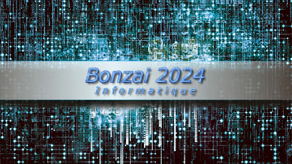 Bonzai 2024 Informatique