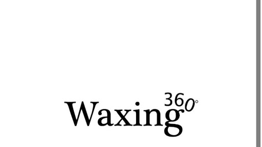 Waxing 360°