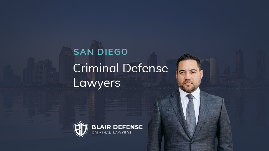 Blair Defense Criminal Lawyers 92101