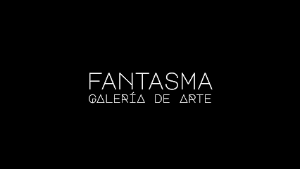 FANTASMA Galería de Arte