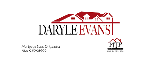 Daryle Evans, Mortgage Broker NMLS #264599
