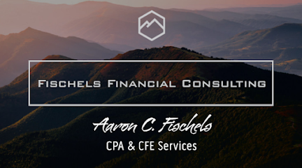 Fischels Financial Consulting LLC, CPA, CFE, MAcc