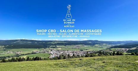 Le Lab du Bonheur CBD Morteau - Magasin de CBD et Salon de Massage