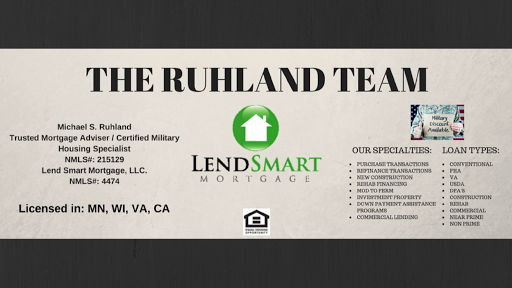 The Ruhland Team - LendSmart Mortgage, LLC., 7100 Northland Cir N Suite # 402, Brooklyn Park, MN 55428, Mortgage Lender