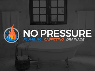 No Pressure | Plumbing Gasfitting and Drainage