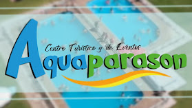 Aquaparason Centro Turístico y de Eventos