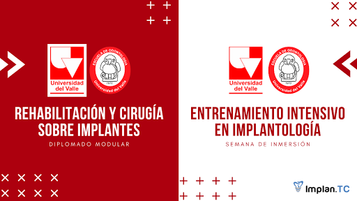IMPLANTC - Implant Training Center Cali Colombia / Diplomados y Cursos Intensivos en Implantología Oral / Universidad del Valle - Facultad de Salud - Escuela de Odontología