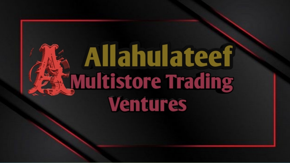 Allahulateef Trading Multistore Venture