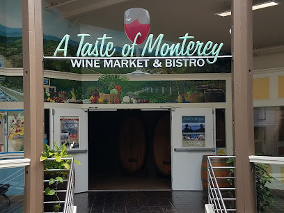 A Taste of Monterey - Wine Market & Bistro