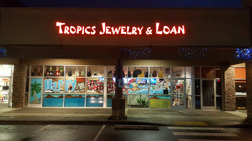 Tropics Jewelry & Loan, 9208 NE Hwy 99 #103, Vancouver, WA 98665, Pawn Shop