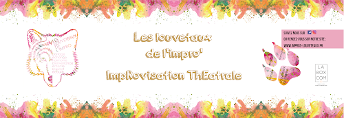 Improvisation Théâtrale Ateliers, Cours, Spectacles Louveteaux de l'Impro à Montpellier