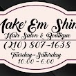 Make ‘Em Shine Hair Salon and Boutique
