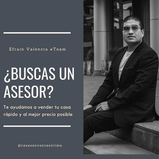 Efrain Valencia - Asesoría Inmobiliaria en Lima Perú