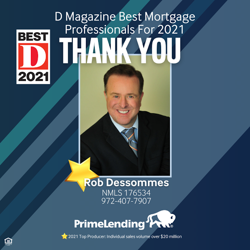 Mortgage Lender «Rob Dessommes - PrimeLending A PlainsCapital Company», reviews and photos