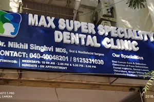 Max Super Speciality Dental Clinic | Dr. Nikhil Singhvi - Best Dentist and Dental Clinic in West Marredpally, Secunderabad image