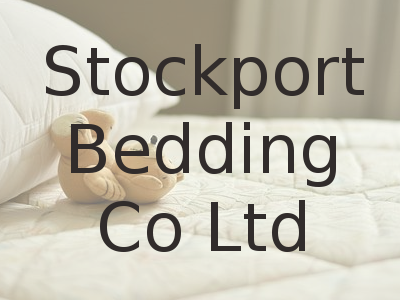 Stockport Bedding Co Ltd